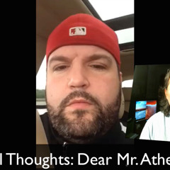 JBB's Final Thoughts S01E10: Dear Mr. Atheist, Part 1
