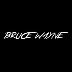 6. Bruce Wayne (Produced by Aztro_Quay) (No favors)