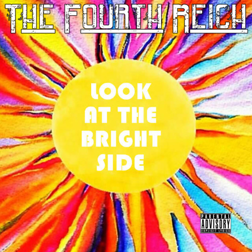 The Fourth Reich - Bright Side Prod. Cymatix (2015)