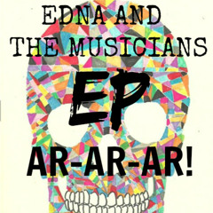 5. EDNA &TM - AR AR AR- EP AR-AR-AR