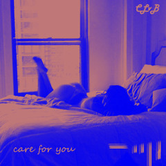 Care For You (prod. Omito)