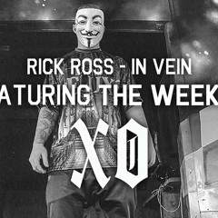 Rick Ross Ft The Weeknd- In Vein(Remix)*Free Download*