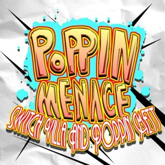 SwitchVilla and Poppin Mett - Poppin Menace