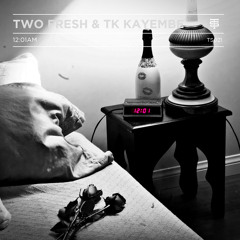 Two Fresh & Tk Kayembe - Me & U (Cassie)