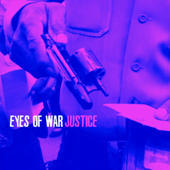 Eyes of War - Justice