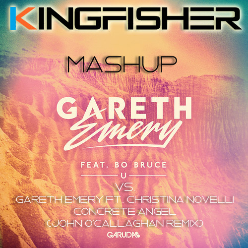 Stream Gareth Emery Vs John O´Callaghan Concrete U Angel (Kingfisher