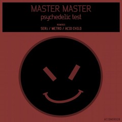 MASTER MASTER - Psychedelic Test(original Mix)preview