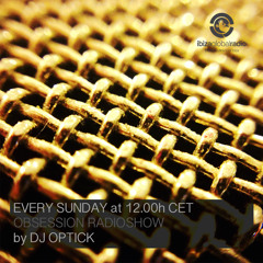 Dj Optick - Obsession - Ibiza Global Radio - 15.02.2015