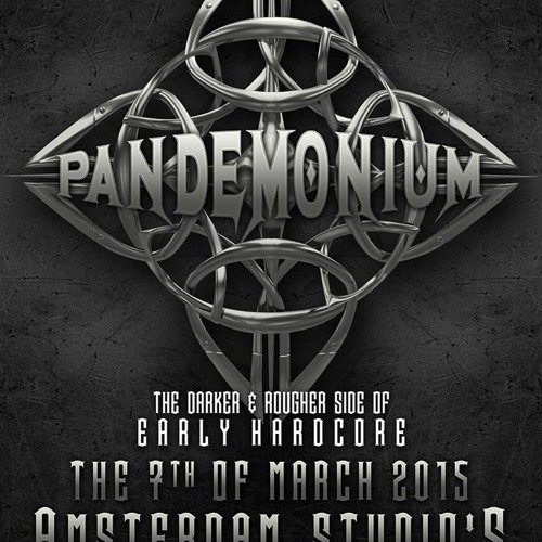 Pandemonium Darker & Rougher Side Of Early Hardcore warm up mix by Painbringer