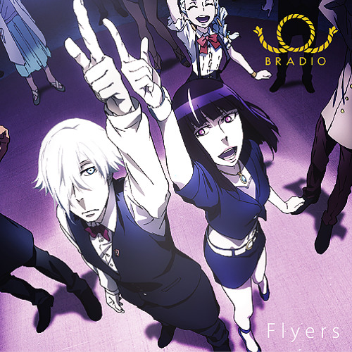 Stream BRADIO - Flyers (Death Parade OP Full) by Wacsleftyy