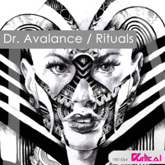 [VRT-054] Dr. Avalance - Rituals (Alex Vidal Remix) [Vurtical Records]