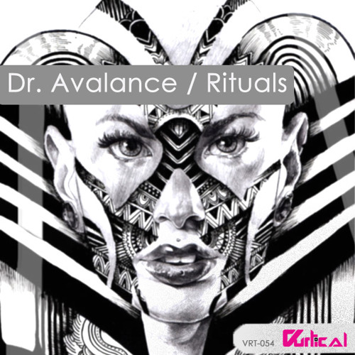 [VRT-054] Dr. Avalance - Rituals (Alex Vidal Remix) [Vurtical Records]