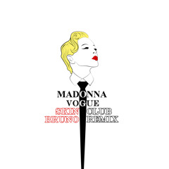 Madonna - Vogue (Skin Bruno Radio Club Remix)