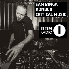 Critical Music | Sam Binga #DNB60 | BBC Radio 1 [Friction D&B Show]