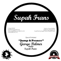 Supah Frans Meets George Palmer - Jump And Prance Special - Warrior Arena Riddim (Digital Seal)