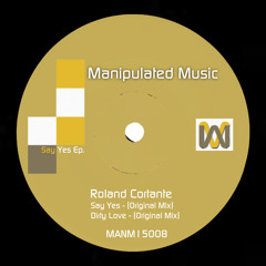 Roland Cortante - Say Yes (Original Mix)