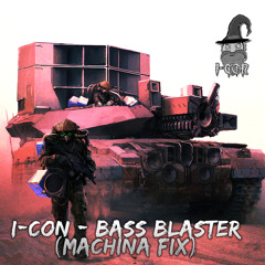 I - CON - BASS BLASTER (MACHINA FIX) [FREE DL]