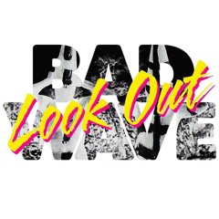 Bad Wave - Look Out