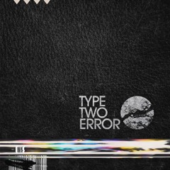 TYPE TWO ERROR - DEATH BELL