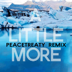 Kaskade & John Dahlbäck ft. Sansa - A Little More (PeaceTreaty Remix)