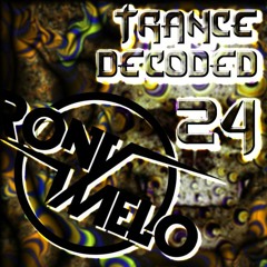 Rony Melo - Trance Decoded 024
