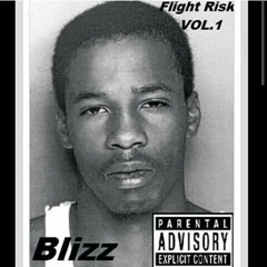 Blizz- Flight Risk(Intro)