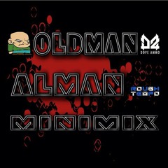 DJ OLDMAN -- MC ALMAN -- THE MINIMIX