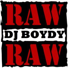 DJ Boydy - RAW !!!