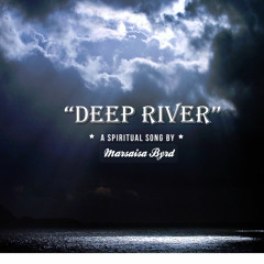 DEEP RIVER - (Remembrance)