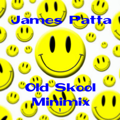 James Patta - Old Skool Minimix 1