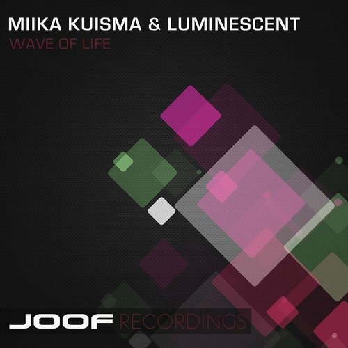 Miika Kuisma & Luminescent - Wave Of Life (Mark Greene Remix) [JOOF]