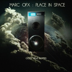Marc OFX - Place In Space (Dropping March)