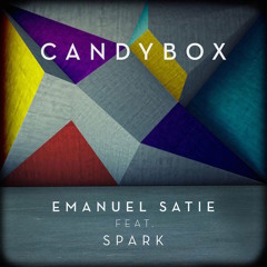 Emanuel Satie feat. Spark - Candybox