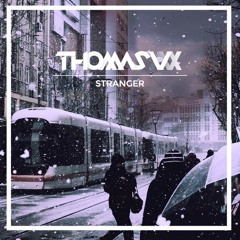 thomas vx - Stranger [Creative Commons]