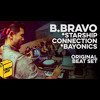 B. Bravo(Starship Connection) Full Set from Creative Juices Ep. 7 on Breal.TV
