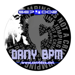 Dany BPM Presents Set4Dos - Fuck Da Fame (2007)