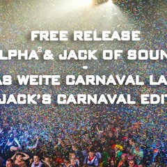 Alpha2 & Jack Of Sound - Das Weite Carnaval Land (Jack's Carnaval Edit)