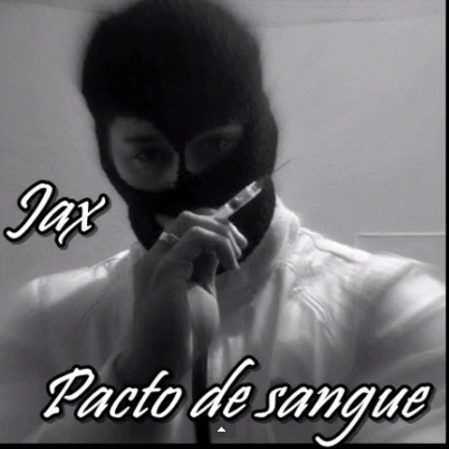 Jax - Pacto De Sangue