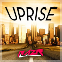 RAZR- Uprise