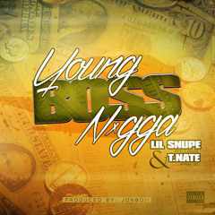 Young Boss Nxgga Ft. Lil Snupe (Prod. By Jonboii)