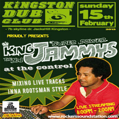 Kingston Dub Club - King Jammys 2.15.2015