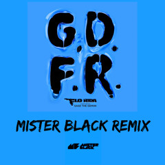 GDFR (Mister Black Remix)