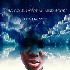 So Gone (What My Mind Says) (FreeVerse)