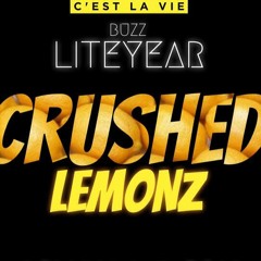 05 - Buzz Liteyear Ft Chizzer - Crushed Lemonz