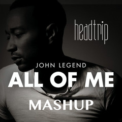 :) All Of Me Mashup :)