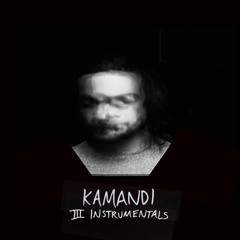 Kamandi - Toast (instrumental) NEW INSTRUMENTALS TAPE !!