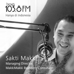 Hanya Di Indonesia with Sakti Makki - Brava Radio