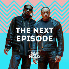 Dr. Dre - The Next Episode (San Holo Remix)