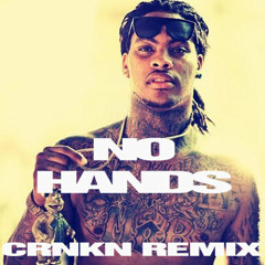 Waka Flocka - No Handz (CRNKN Remix)