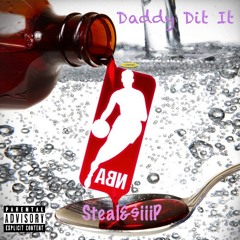 DaddyDitIt (Steal&$iiipSlow+Throw)